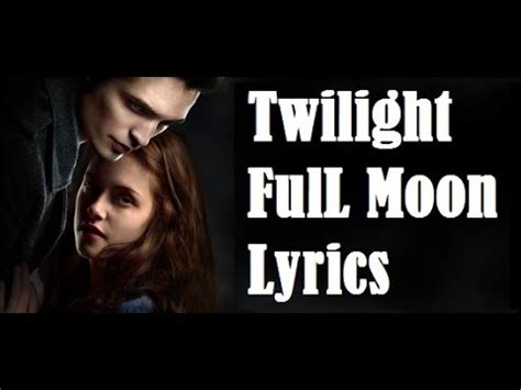 full moon lyrics twilight